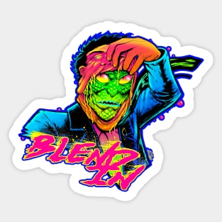 "Blend In" Black Light Sticker